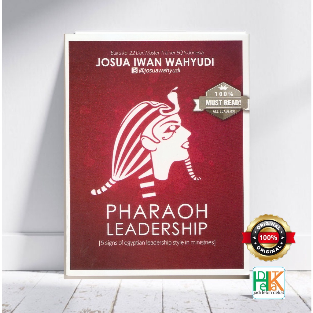 Pharaoh Leadership oleh Josua Iwan Wahyudi