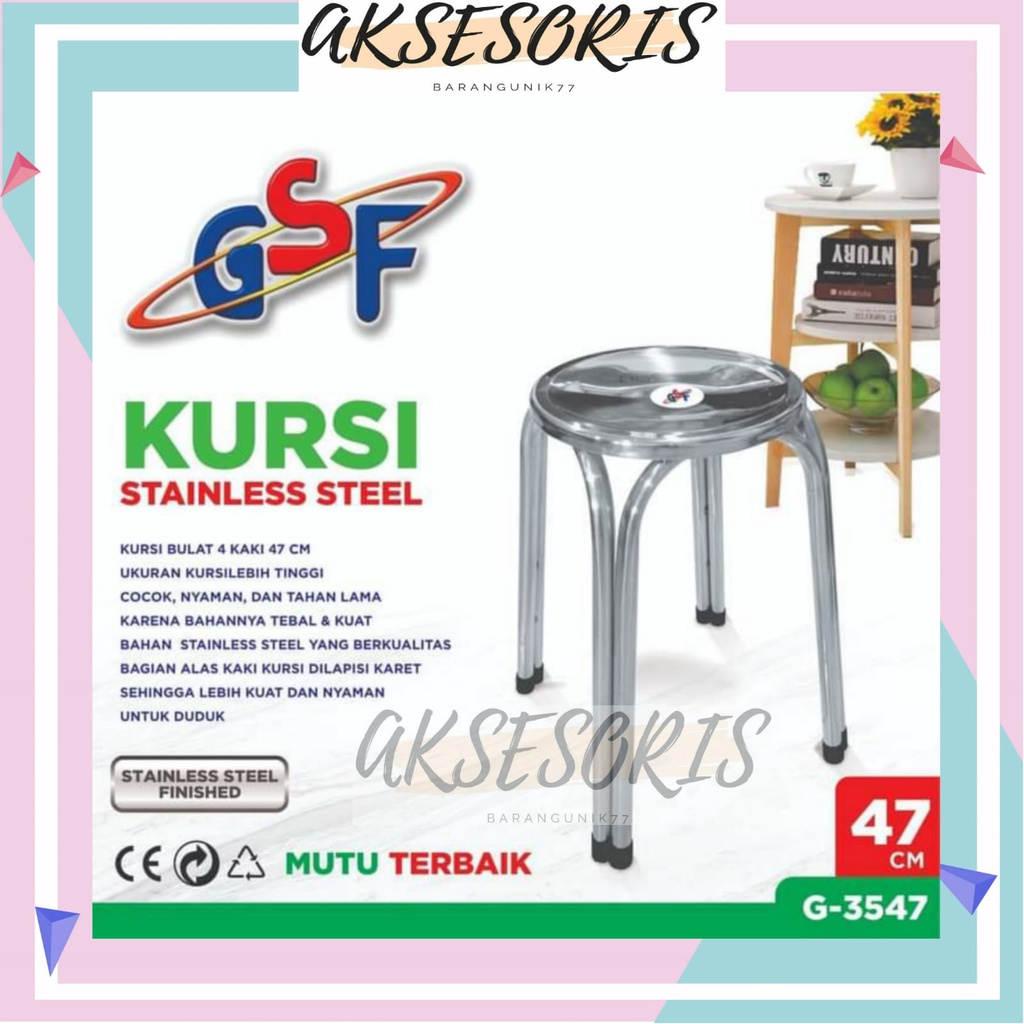 KURSI STAINLESS STEEL 47CM GSF G-3547 / KURSI BULAT STAINLESS STEEL / KURSI BAKSO / KURSI ANTI KARAT
