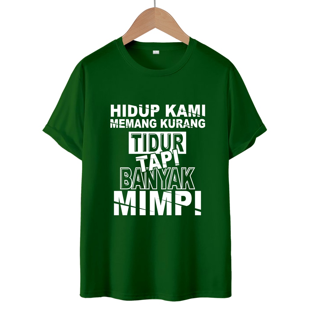 KAOS T-SHIRT BANYAK MIMPI / KAOS DISTRO WANITA.