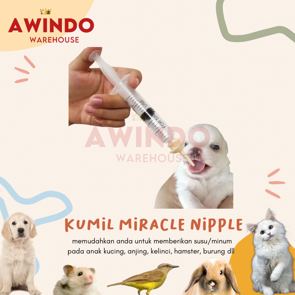 KUMIL MIRACLE NIPPLE - Dot Pentil Minum Susu Kitten Anak Bayi Kucing Anjing Kelinci Hamster Burung Sugar Glider Food Grade