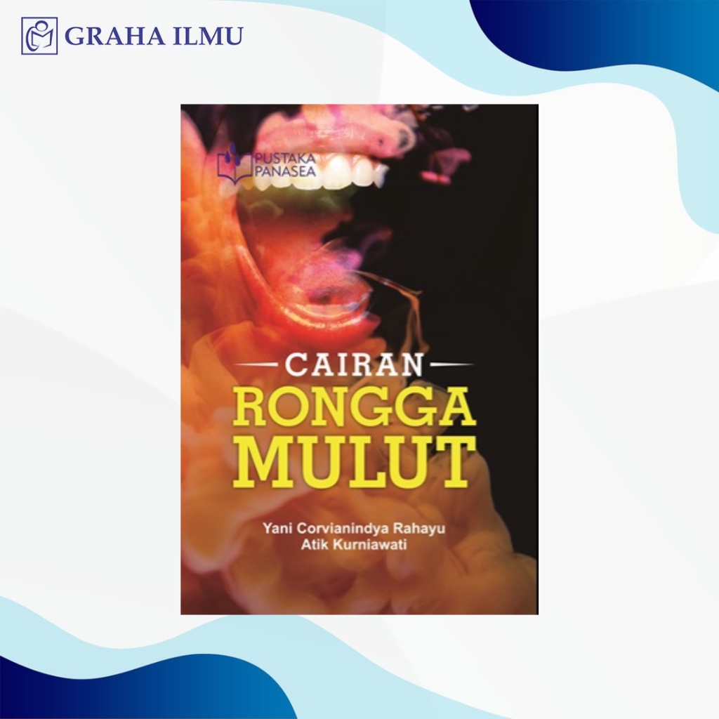 Cairan Rongga Mulut - Yani Corvianindya Rahayu - Pustaka Panasea