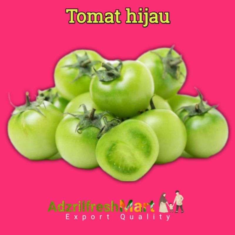 

TOMAT HIJAU FRESH