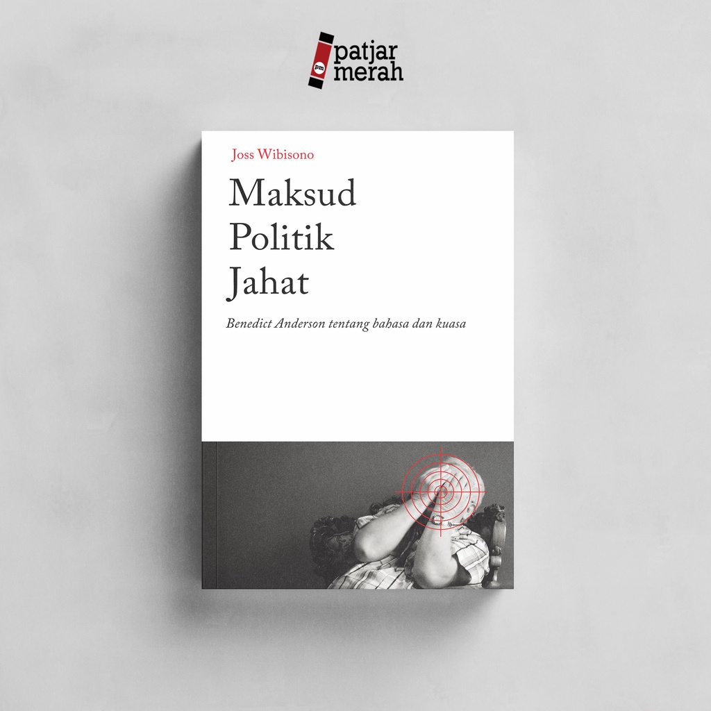 Maksud Politik Jahat - Joss Wibisono