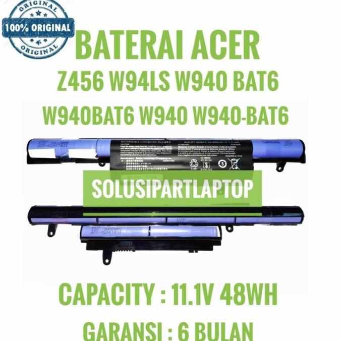 Baterai ORIGINAL Laptop Acer Aspire Z476 Z476-31tb Series W940BAT-4