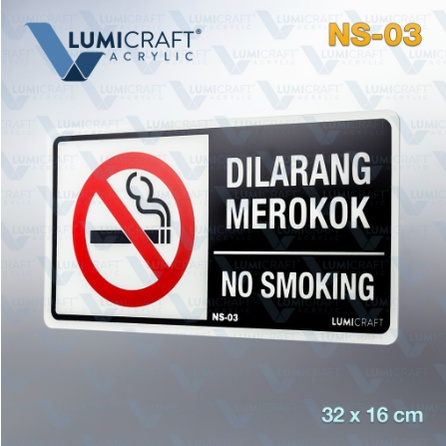 No Smoking Sign, Lambang Dilarang Merokok Akrilik 32 x 16 cm Besar Print UV