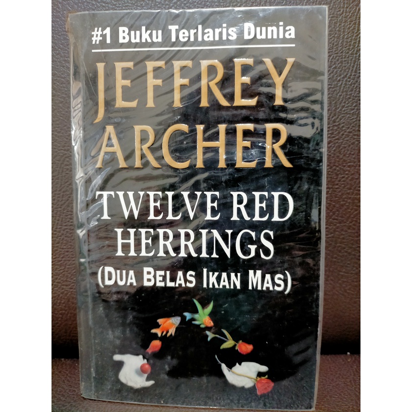 Novel Jeffrey Archer Twelve Red Herrings - Dua Belas Ikan Mas