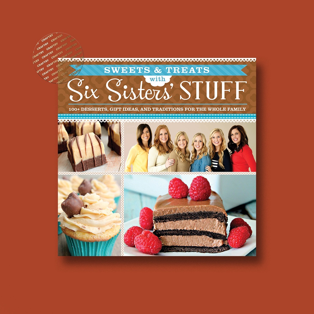 

Sweets & Treats with Six Sisters' Stuf - Six Sisters' Stuff