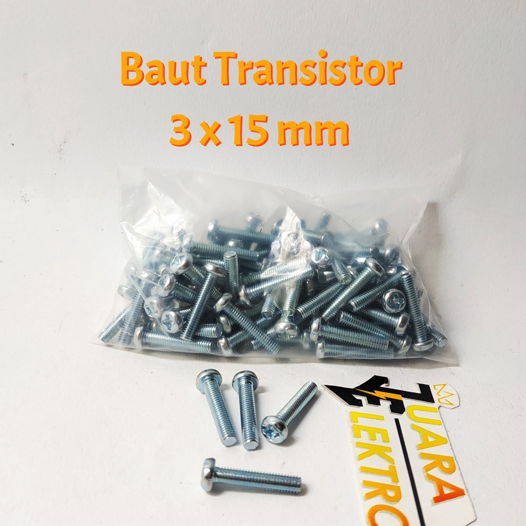 (20 PCS) Baut Transistor (TR) 3x15 mm | Baut Untuk Transistor