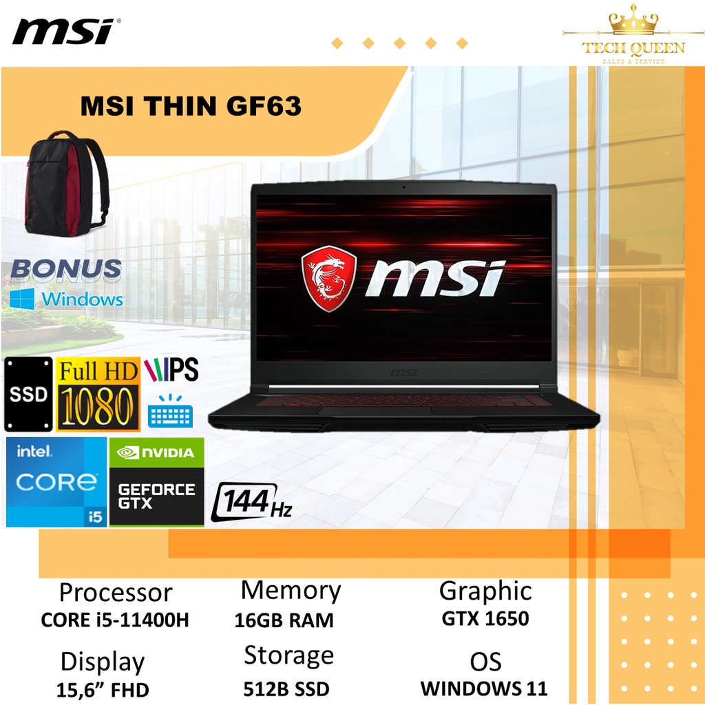 MSI THIN GF63 - GTX1650 4GB I5 11400H 8GB 512SSD WINDOWS 11 15.6 INCHI FHD IPS 144HZ BLIT BLK