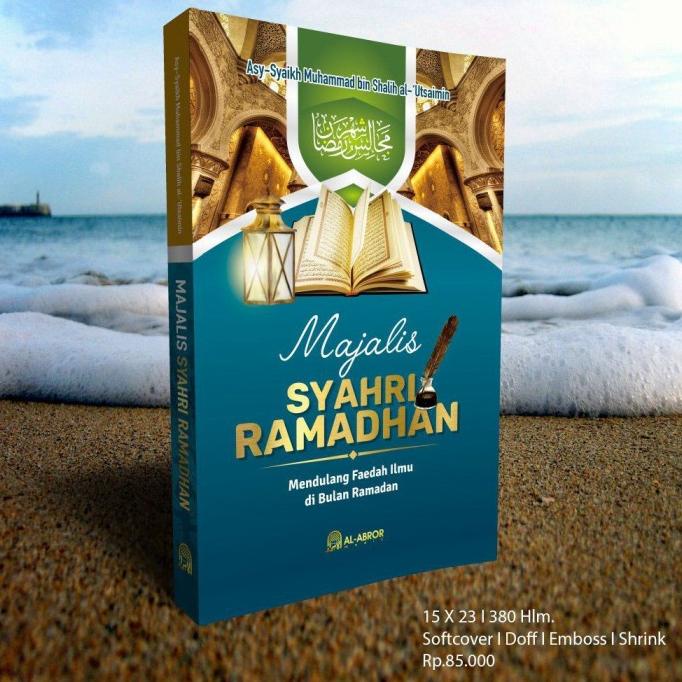 

Majalis Syahri Ramadhan Syaikh Utsaimin Panduan Puasa Hari Raya Zakat