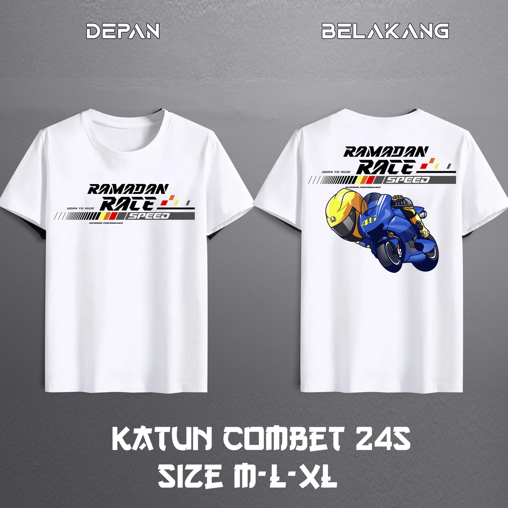 Kaos Baju Tshirt Ramadhan RaceLebaran Motor rider Pria Baju Distro Basic Lengan Pendek depan belakang