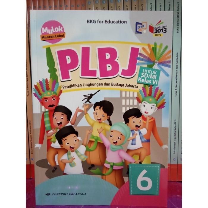 

Buku Mulok Muatan Lokal PLBJ Erlangga SD Kelas 6 Kurikulum 2013 Best Seller