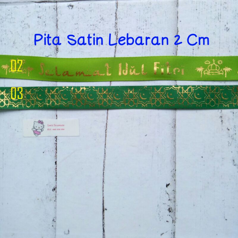 

Pita Satin Lebaran 02 & 03 - 2 Cm