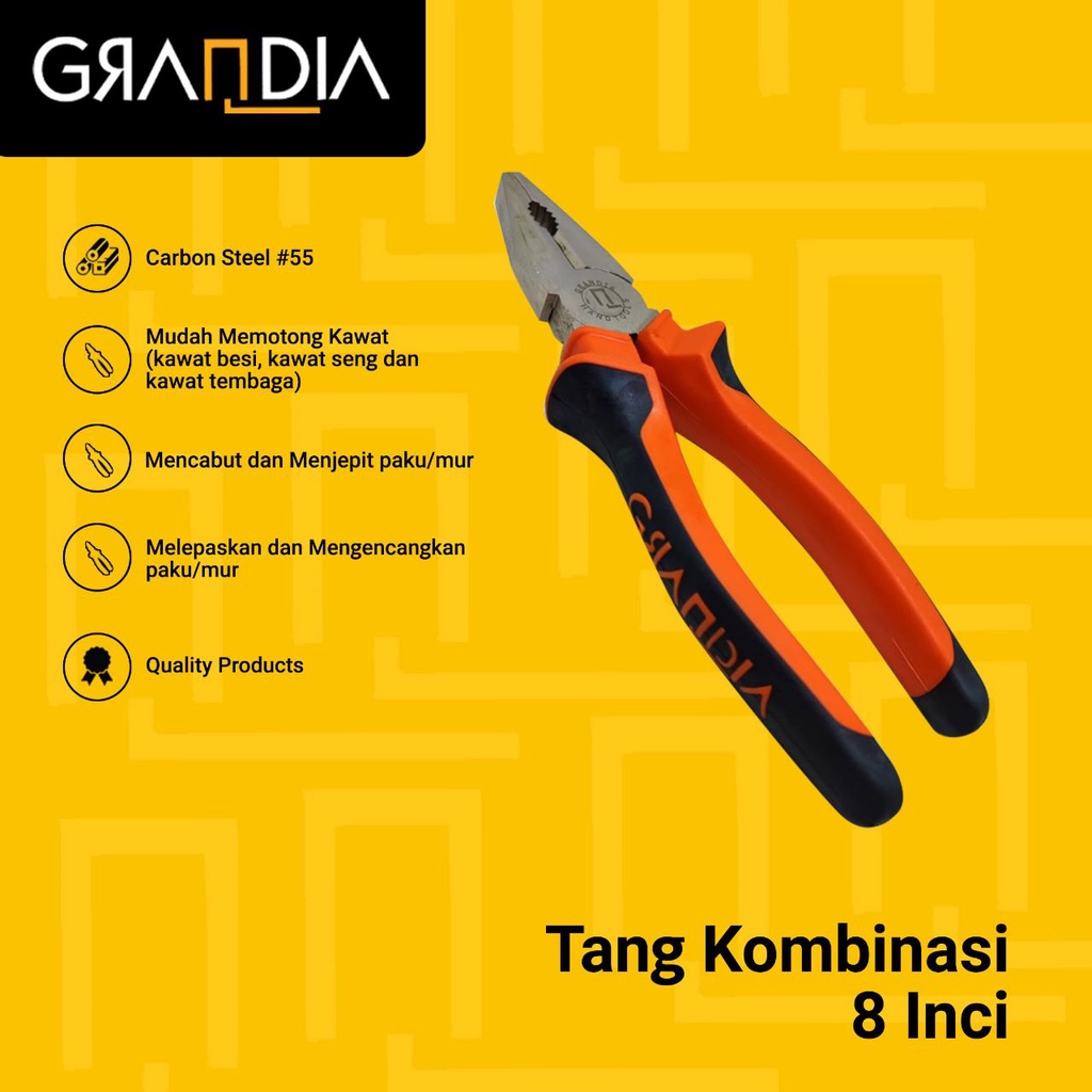 Tang Kombinasi Grandia / Combination Pliers 6 7 8 inch