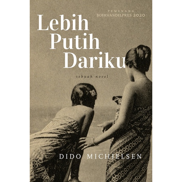 Novel Lebih Putih Dariku - Dido Michielsen