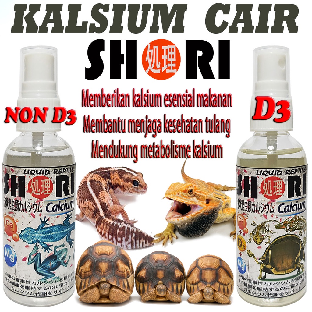SHORI KALSIUM CAIR SUPLEMEN REPTILE CALCIUM LIQUID TORTOISE GECKO ULAR BEARDED DRAGON  VITAMIN CHAME