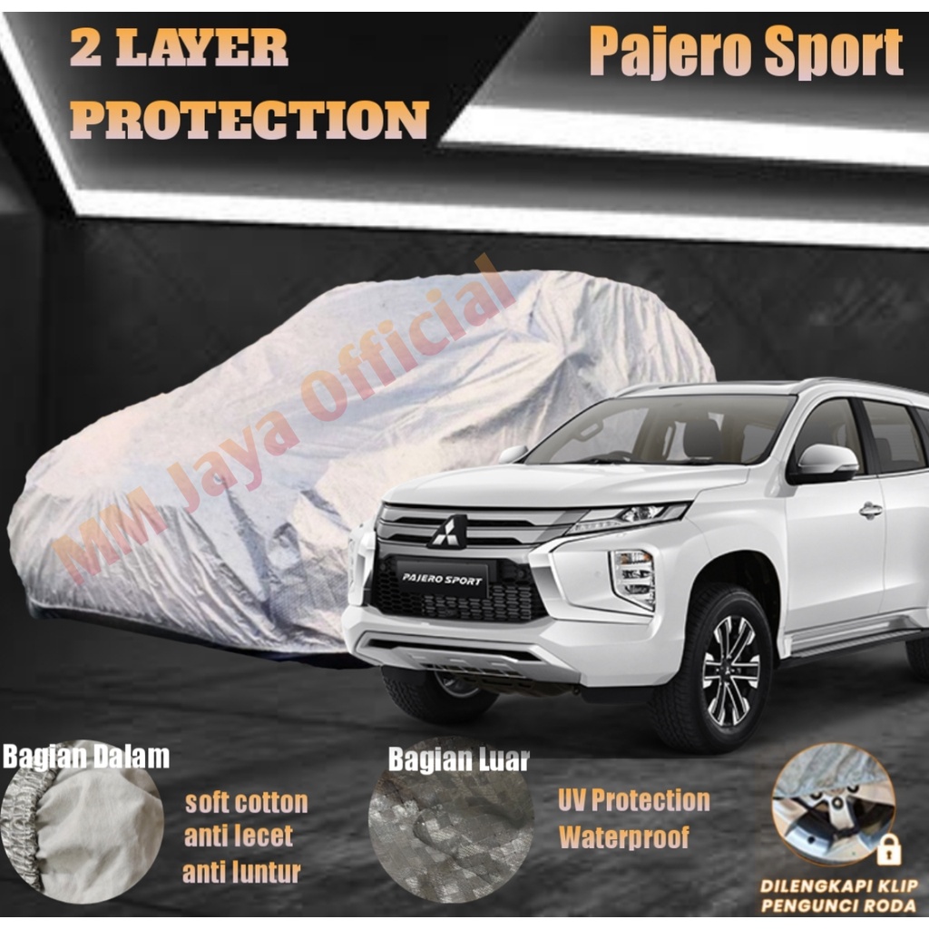 Body Cover Mobil Pajero Sport 2 LAYER Protection Anti UV dan Waterproof