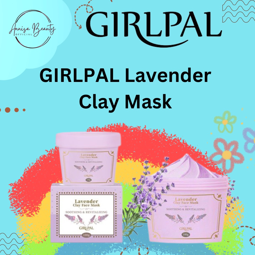 [BPOM] GIRLPAL Lavender Clay Mask 100g Face Masker Organik ( Soothing &amp; Revitalizing ) Wajah Mud Mask