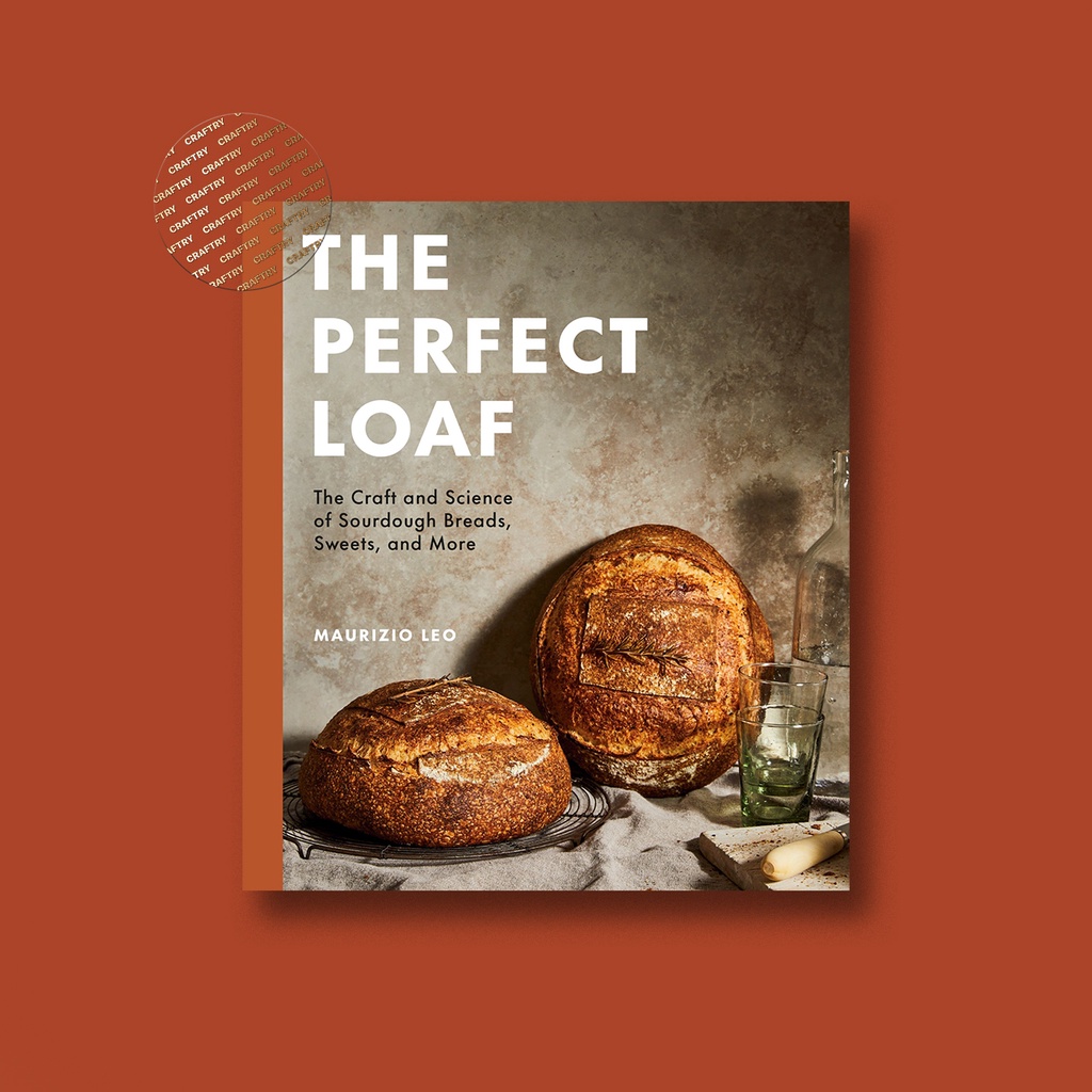 

The Perfect Loaf - the Craft and Science of - Maurizio Leo