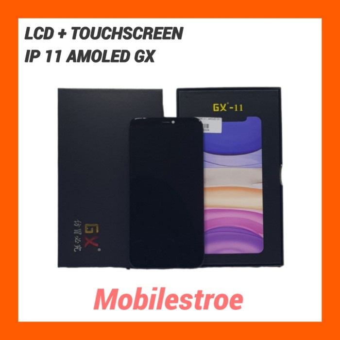 LCD + TOUCHSCREEN IPHONE 11 AMOLED (MERK GX)