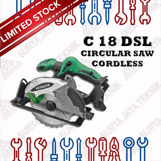 HITACHI C 18DSL CORDLESS CIRCULAR SAW 6.5inch