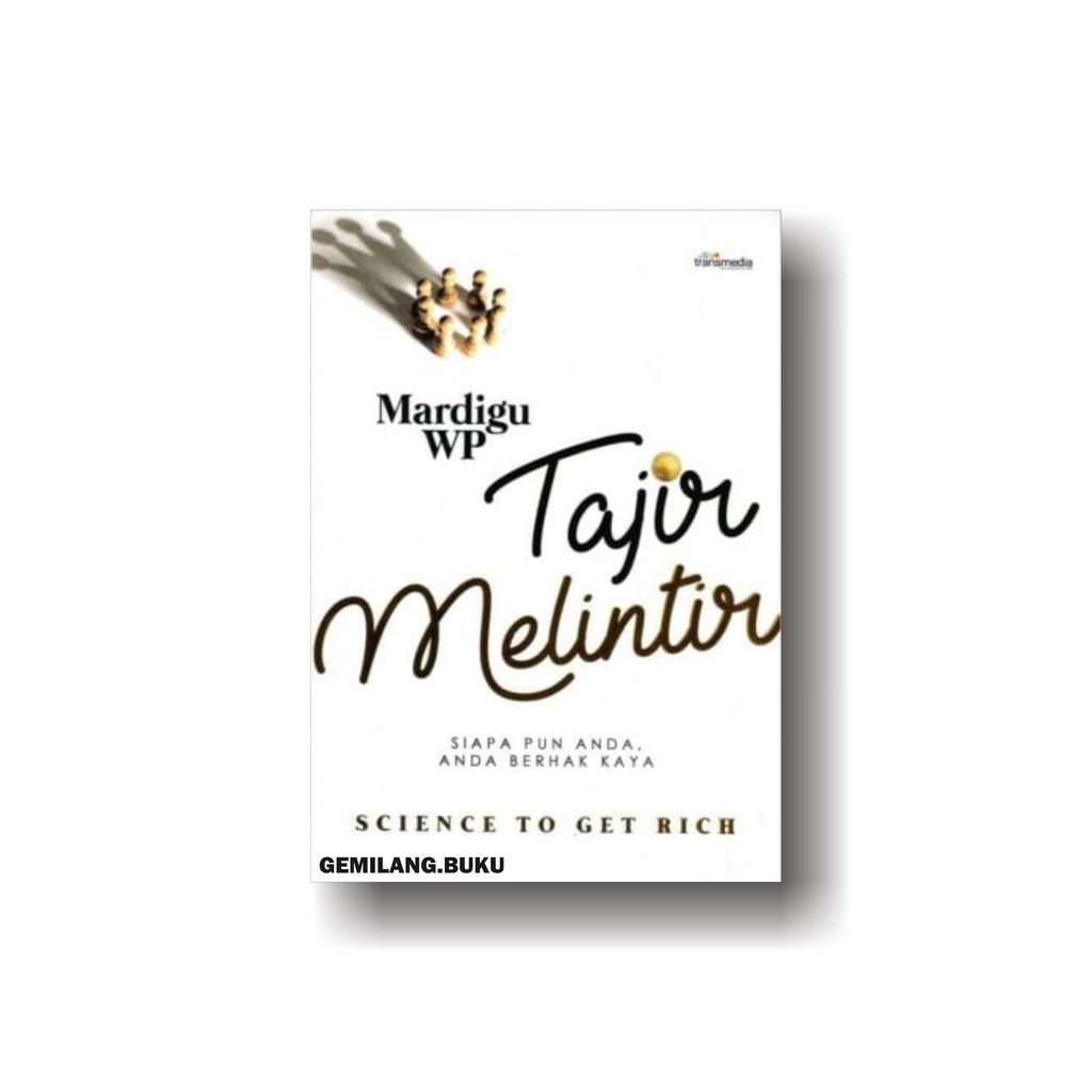 Buku Tajir Melintir - Mardigu WP - Transmedia Pustaka