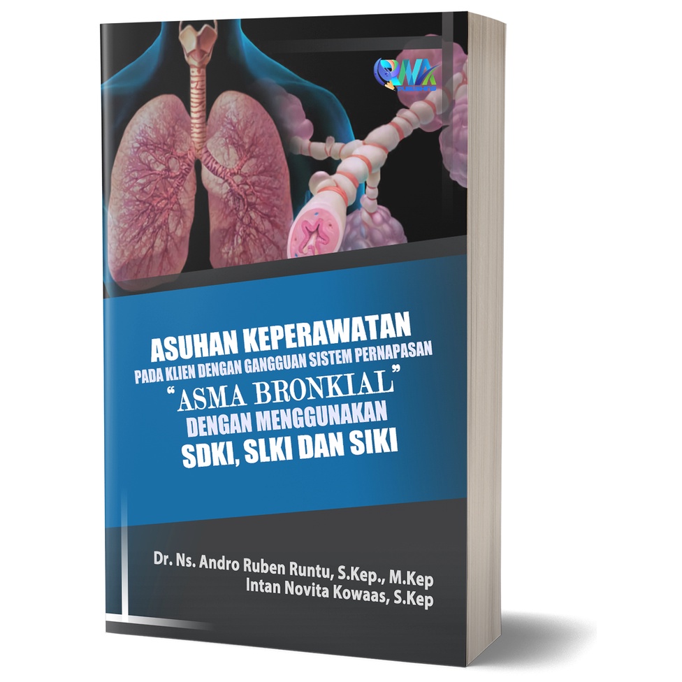 Buku: Asuhan Keperawatan pada Klien dengan Gangguan Sistem Pernapasan “Asma Bronkial” dengan Menggun