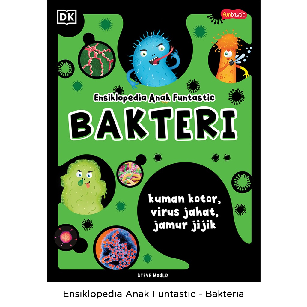 Gramedia Bali - Ensiklopedia Anak Funtastic - Bakteria