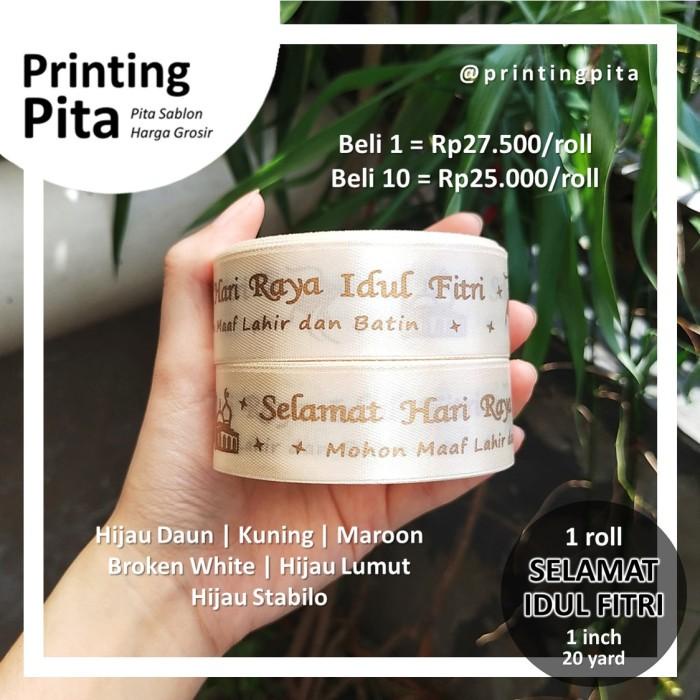 

[1 Roll] Pita Satin Lebaran Idul Fitri 1 Inch @ 20 Yard | Pita Sablon 025