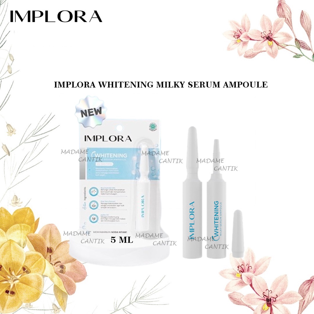✿ MADAME ✿ IMPLORA WHITENING MILKY SERUM AMPOULE - SERUM ALL SKIN TYPES ORIGINAL