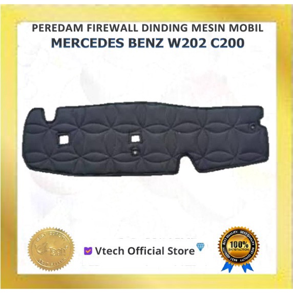 VTECH Peredam Panas dan Suara Firewall Mercedes Benz C200 W202