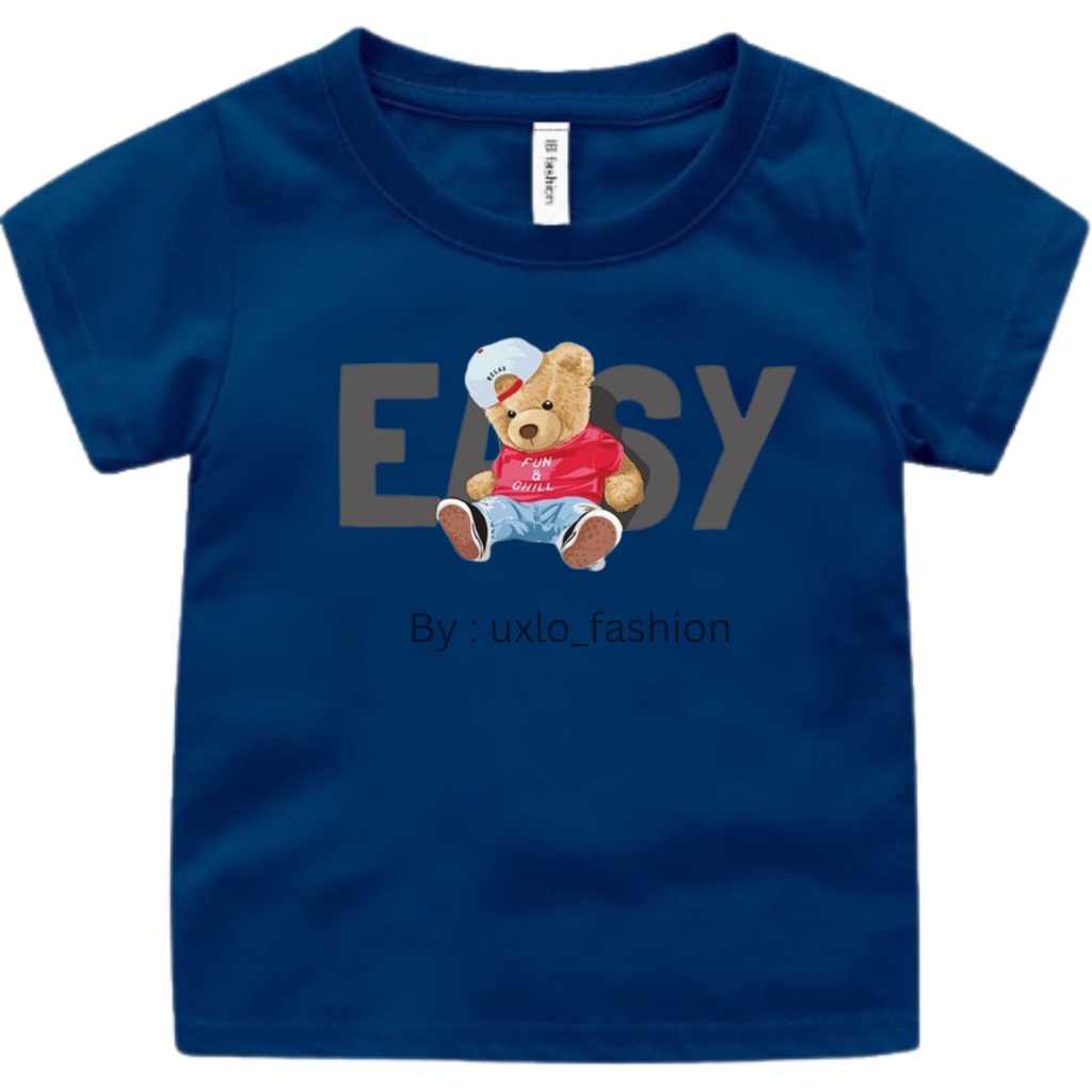 BAJU KAOS TSHIRT MURAH ANAK PEREMPUAN DAN COWOK UNISEX MOTIF BEAR EASY LUCU UMUR 2-9 TAHUN UXLO FASHION