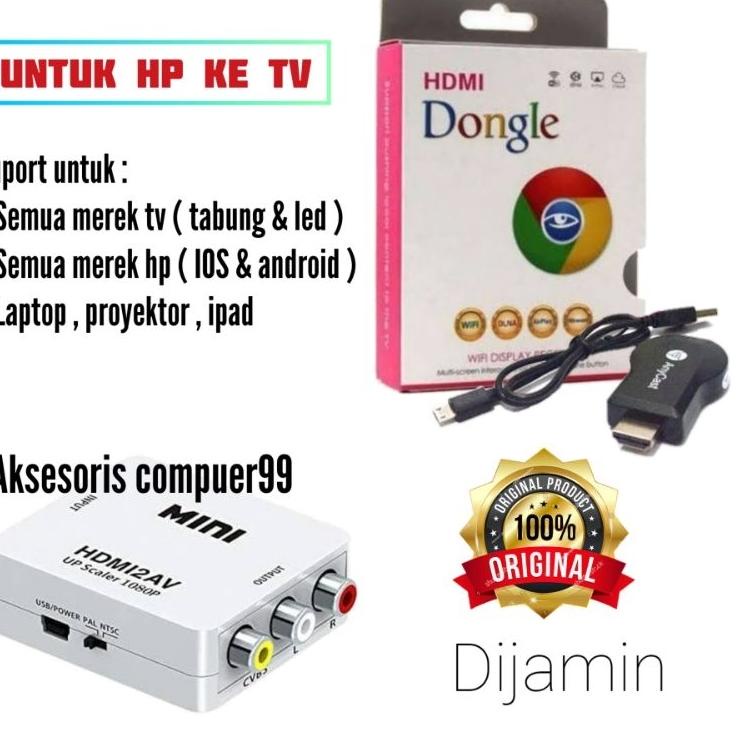 Pasti Berkualitas PAKET ANYCAST DONGLE PLUS CONVERTER HDMI TO RCA / ALAT UNTUK MENYAMBUNGKAN HP KE T