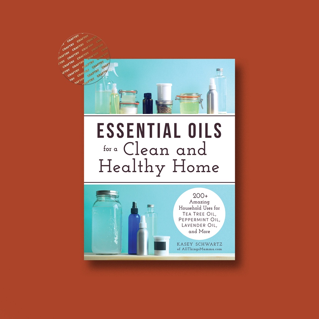 

Essential Oils for a Clean and Healthy Hom - Kasey Schwartz