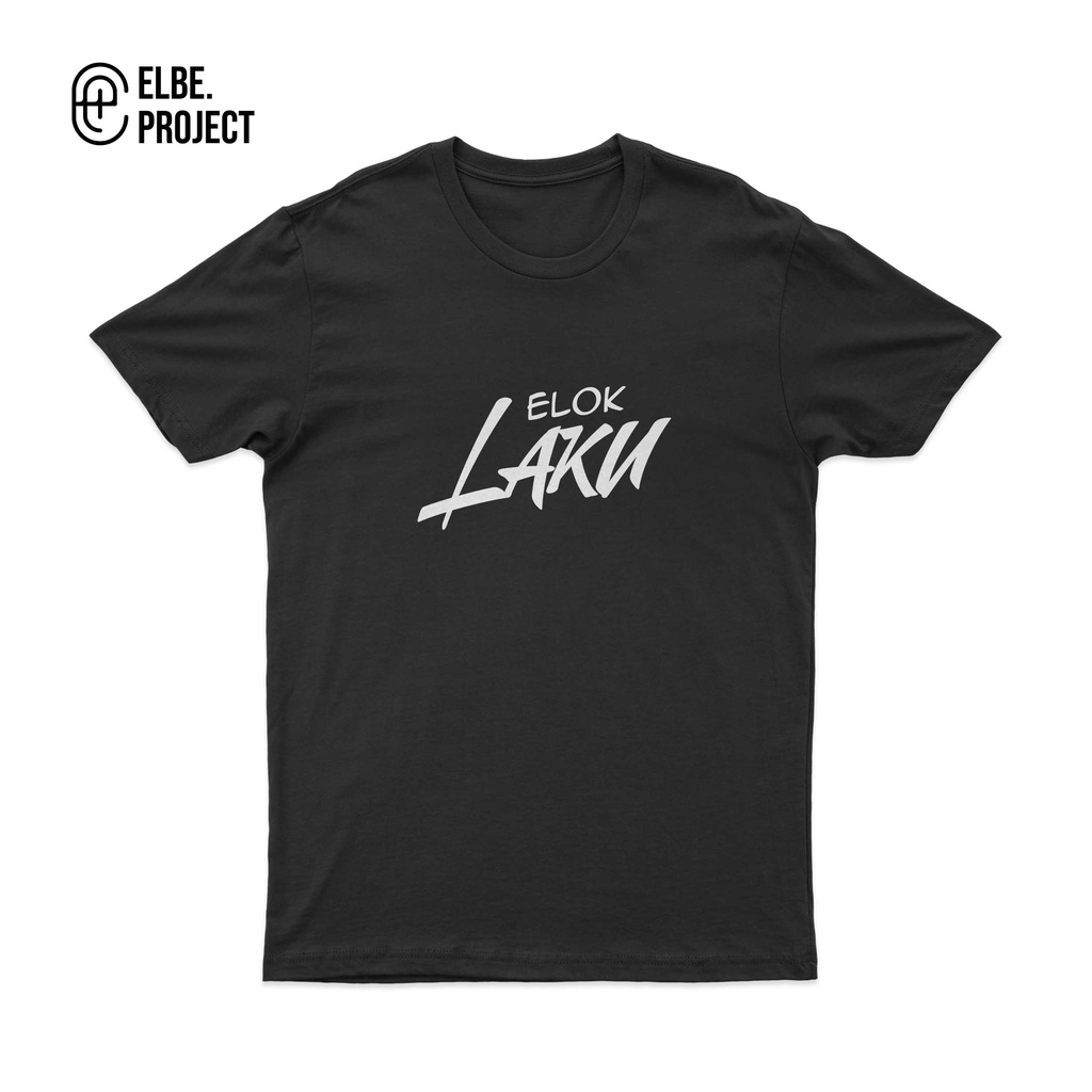 ELBE PROJECT BAJU KAOS KATA KATA MINANG ELOK LAKU
