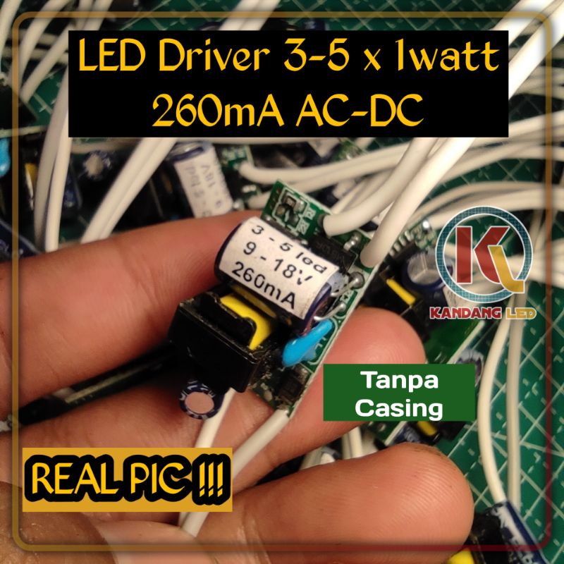 LED Driver 3-5x1 Watt 260 mA AC-DC Tanpa Casing