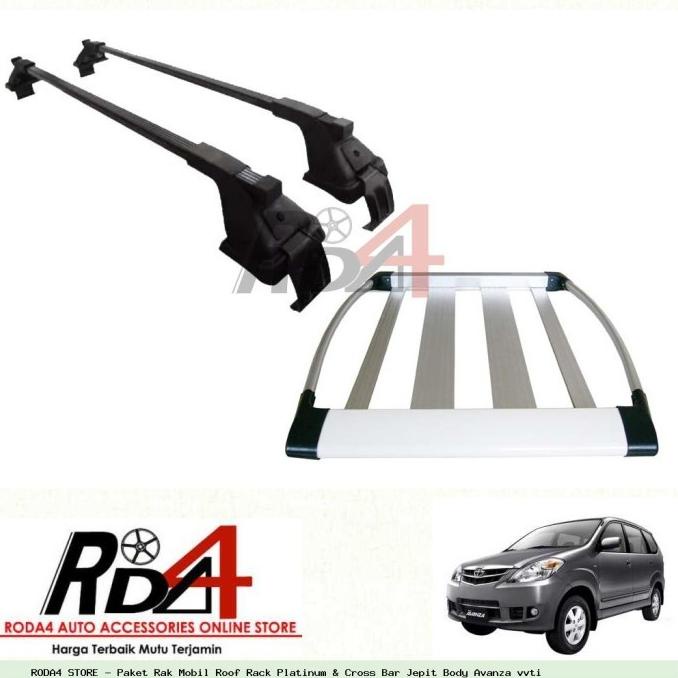 Paket Rak Mobil Roof Rack Platinum & Cross Bar Jepit Body Avanza Vvti