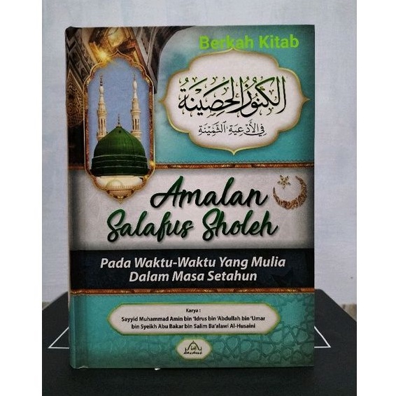 Kitab Kunuzul Hasinah - Amalan Salafus Sholeh - Doa Ulama Salaf