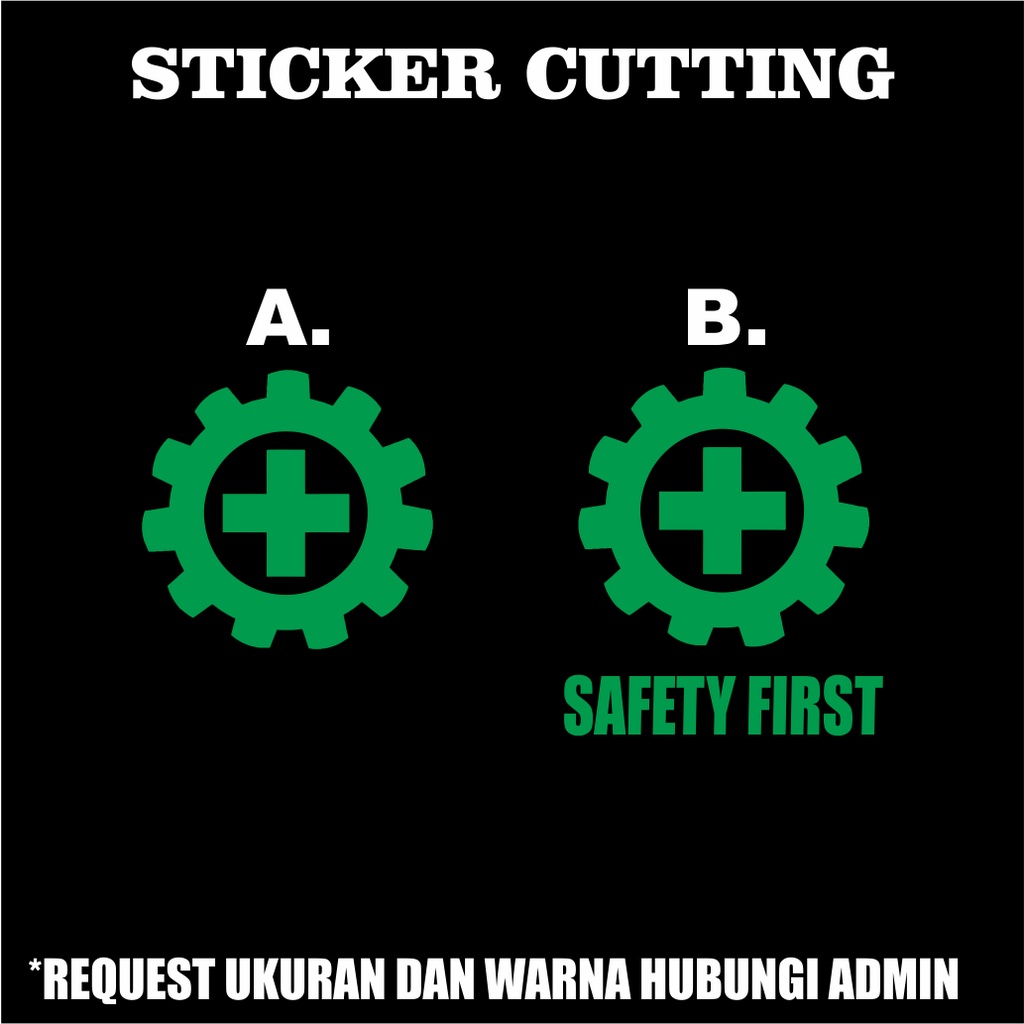 Stiker Cutting Logo Safety First / Sticker Cutting