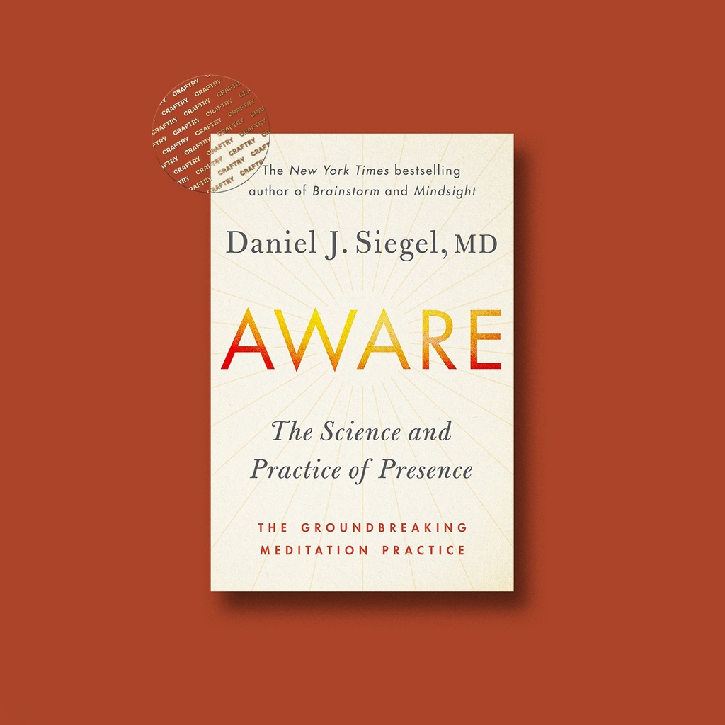 

Aware - The Science and Practice of Presenc - Daniel Siegel