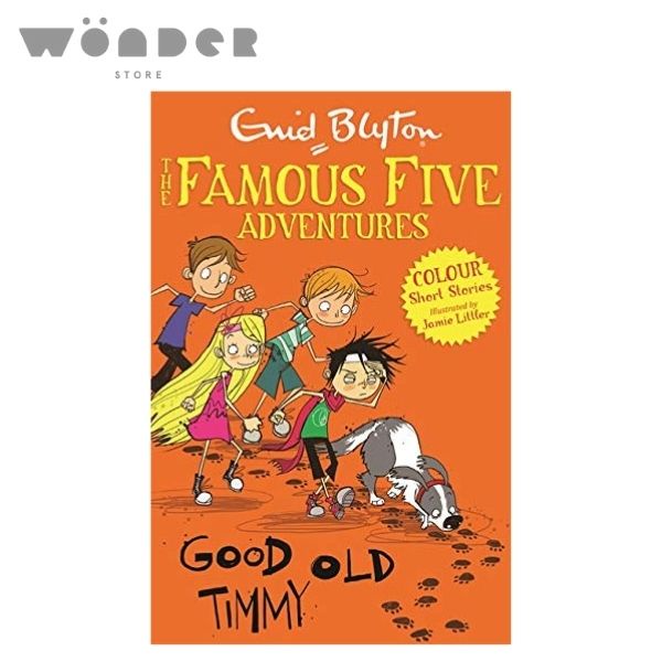 Hodder - Enid Blyton: Famous Five Colour Short Stories- Good Old Timmy
