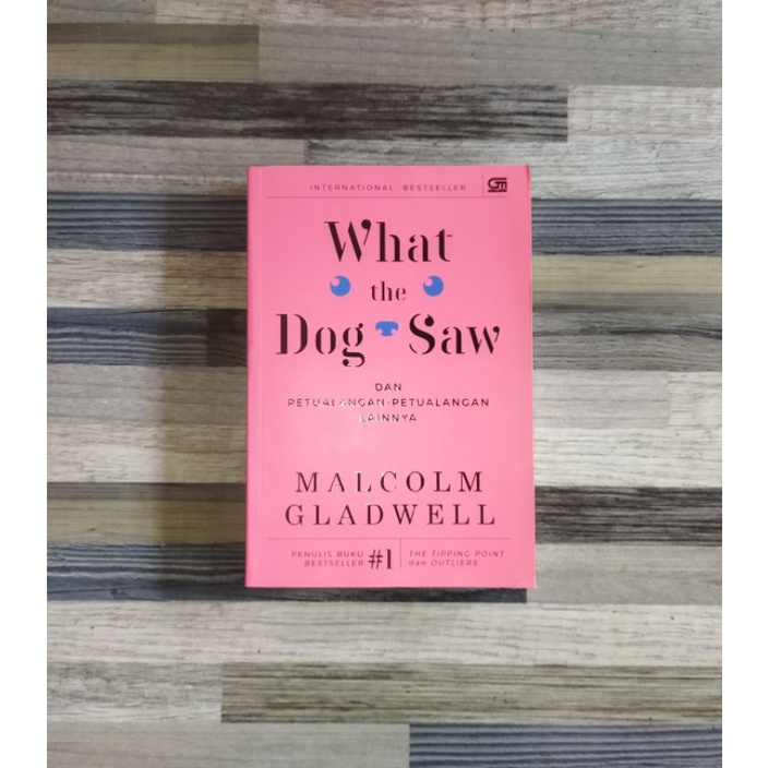 WHAT THE DOG SAW - MALCOLM GLADWELL