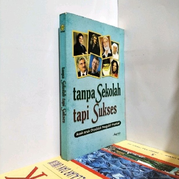 TANPA SEKOLAH TAPI SUKSES ANAK-ANAK PENGUKIR PRESTASI