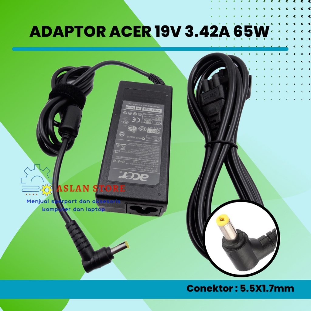 Adaptor Charger Acer Aspire 19V3.42A 65W 5.5x1.7mm E1-572 E1-572G E1-572P E1-572PG E1-571 E1-571G E1-573 E1-573G ORIGINAL