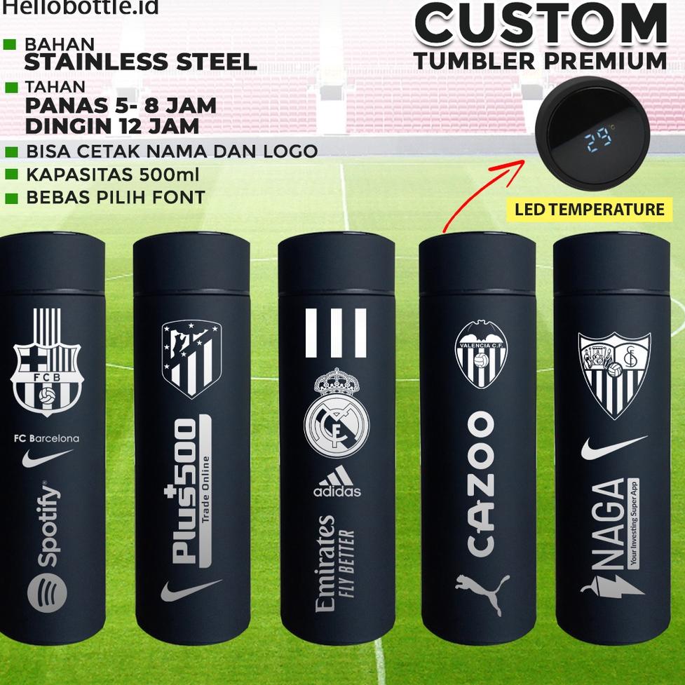 STOK TERBATAS Termos Tumbler Custom Club Bola Favorit | Bisa Request Nama Kamu | LED Digital Tempera