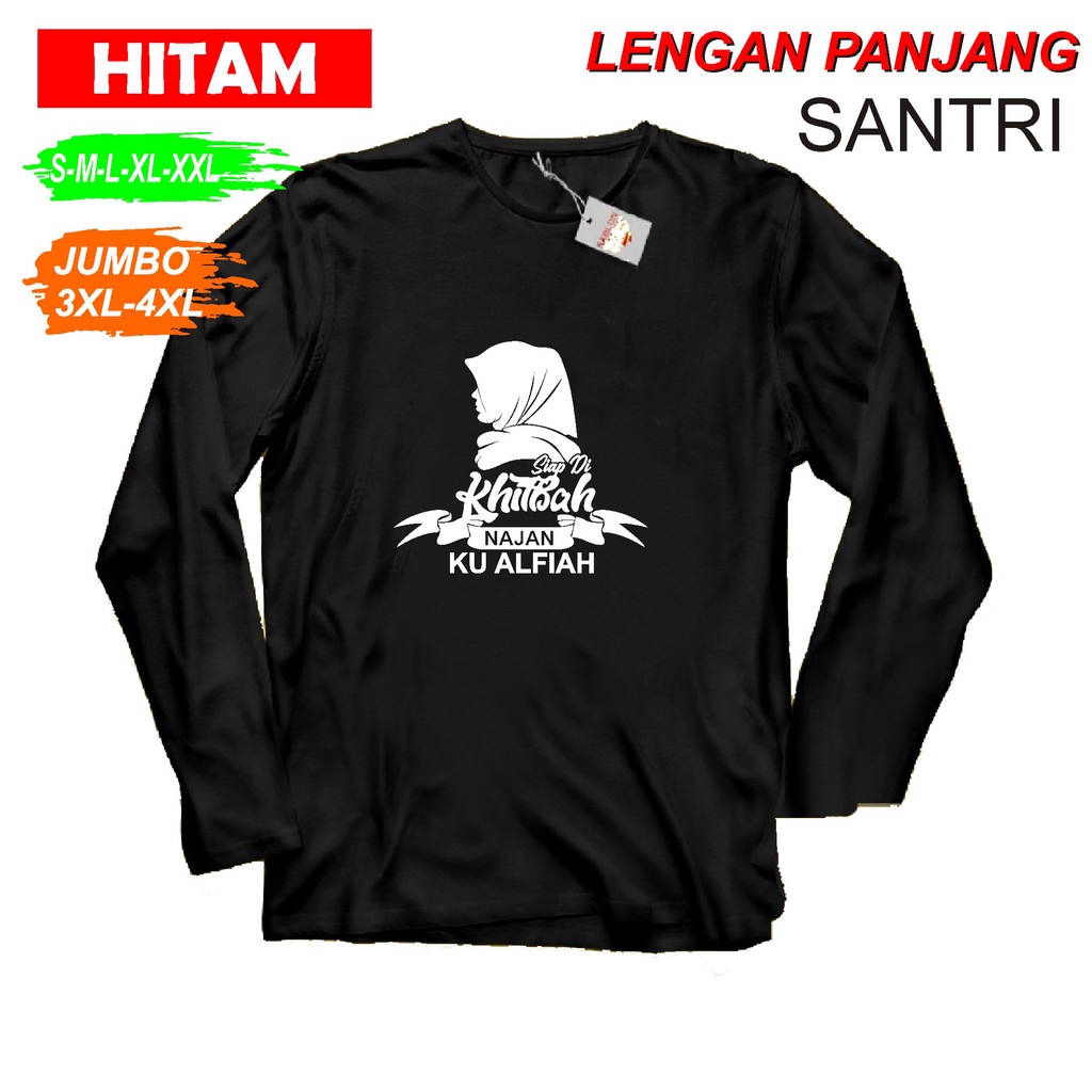 SANTRI KIBAH NAJAN KAOS PRIA DAN WANITA KAOS SANTRI // KAOS SANTRI SALAFI // KAOS DAKWAH // KAOS MUS