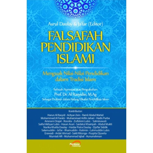 Falsafah pendidikan islami menguak nilai nilai pendidikan dalam islam