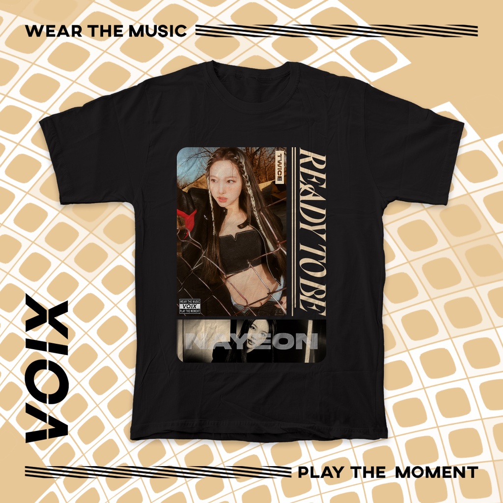 Kaos Kpop TWICE "Ready To Be"  Tee - Nayeon Jeongyeon Momo Sana Jihyo Mina Dahyun Chaeyoung Tzuyu