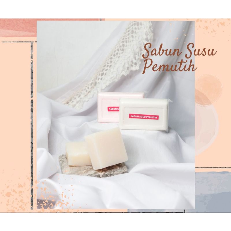 SABUN SUSU PEMUTIH BADAN & WAJAH