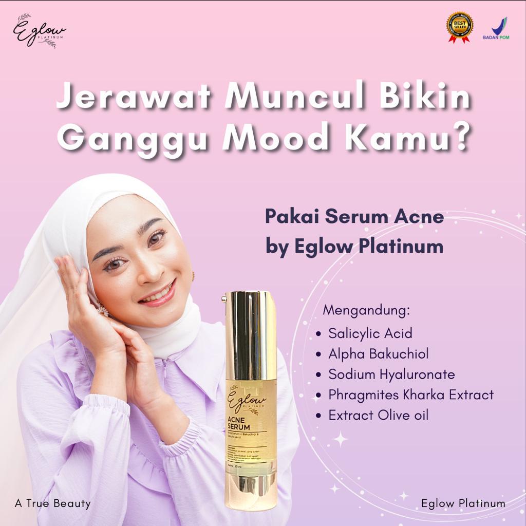 SERUM ACNE EGLOW PLATINUM / ACNE SERUM EGLOW PLATINUM BPOM